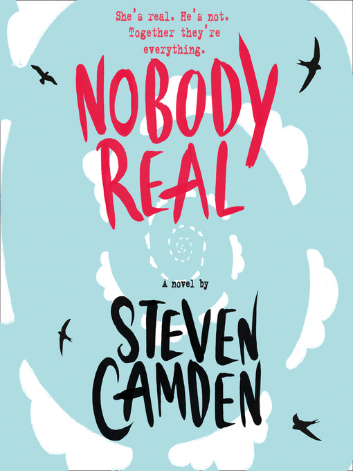 Title details for Nobody Real by Steven Camden - Available